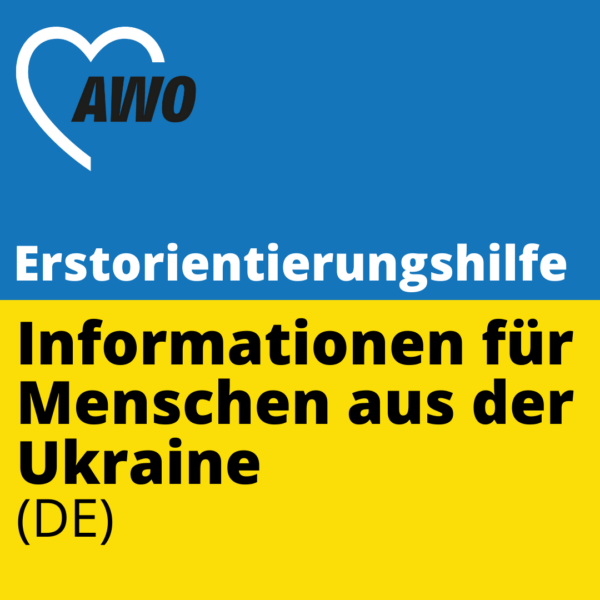 Erstorientierung: Informationen für Menschen aus der Ukraine
