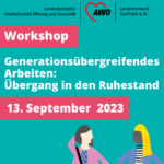 Generationsübergreifendes Arbeiten: Übergang in den Ruhestand