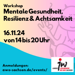 Workshop: Mentale Gesundheit, Resilienz & Achtsamkeit