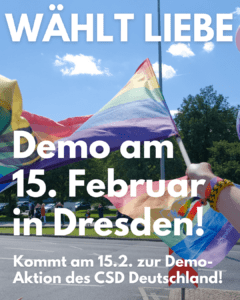 Demo am 15.02 in Dresden! Wählt Liebe!